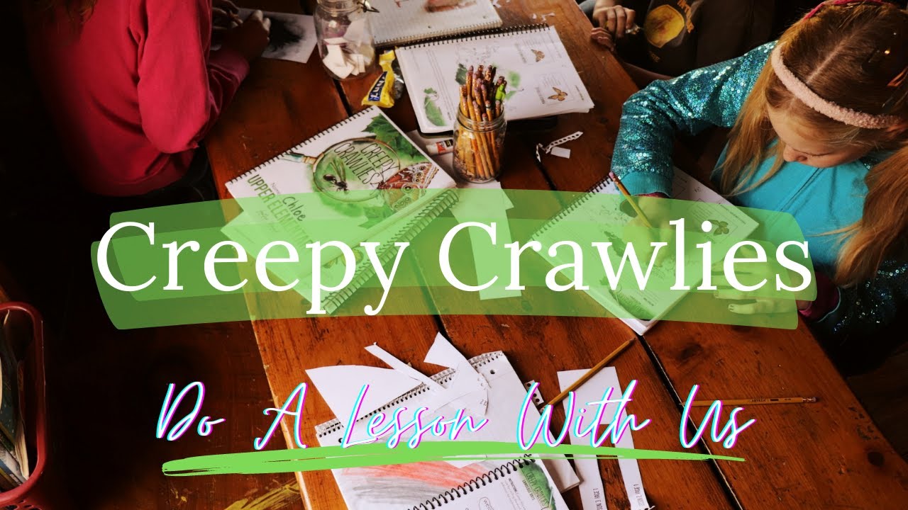 GATHER ROUND CREEPY CRAWLIES || Do A Lesson With Us || Homeschool With Me