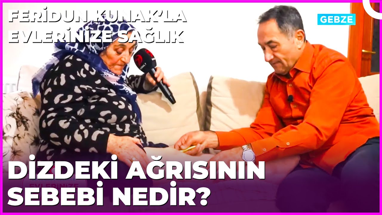 Diz  Ağrısı Neden Olur ve Nasıl Geçer? | Dr. Feridun Kunak’la Evlerinize Sağlık