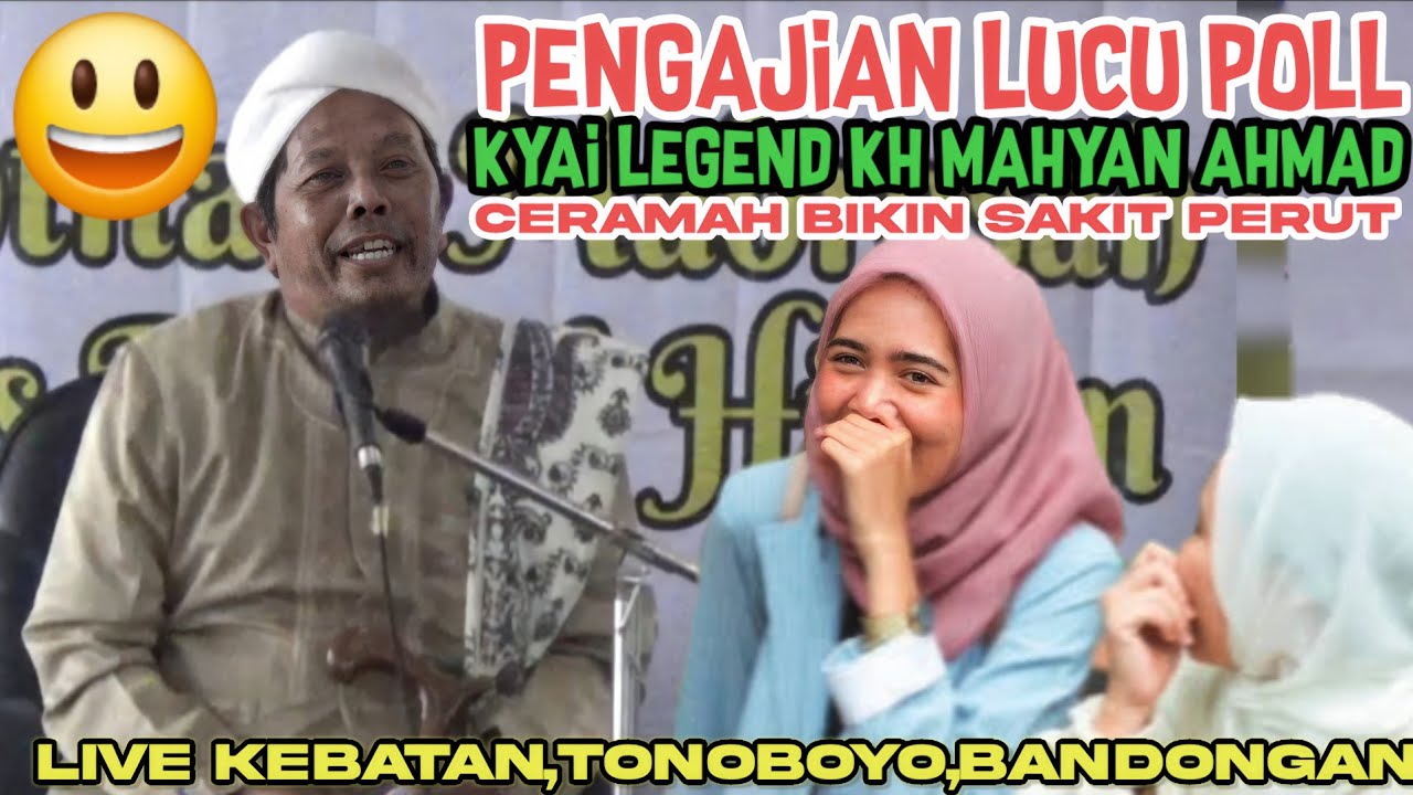 CERAMAH LUCU PENGAJIAN LUCU KH MAHYAN AHMAD TERBARU 2026 LIVE KEBATAN TONOBOYO BANDONGAN MAGELANG 
