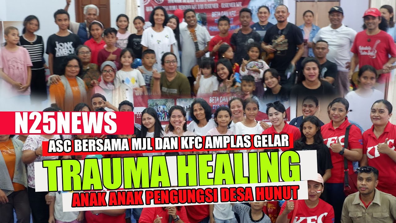 ASC BERSAMA MJL DAN KFC AMPLAS GELAR TRAUMA HEALING BAGI ANAK-ANAK PENGUNGSI DESA HUNUTH