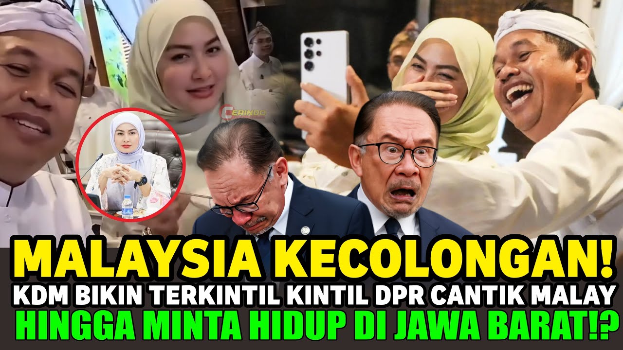 MALAYSIA KECOLONGAN! KANG DEDI BIKIN DPR CANTIK MALAY LULUH! NETIZEN AUTO BINGUNG!