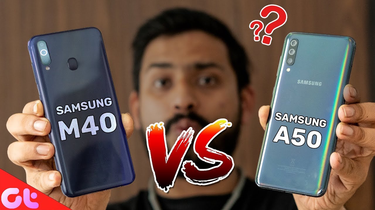 Samsung Galaxy M40 Vs Galaxy A50 Full Comparison, Camera, Gaming | Better Kaunsa? | GT Hindi