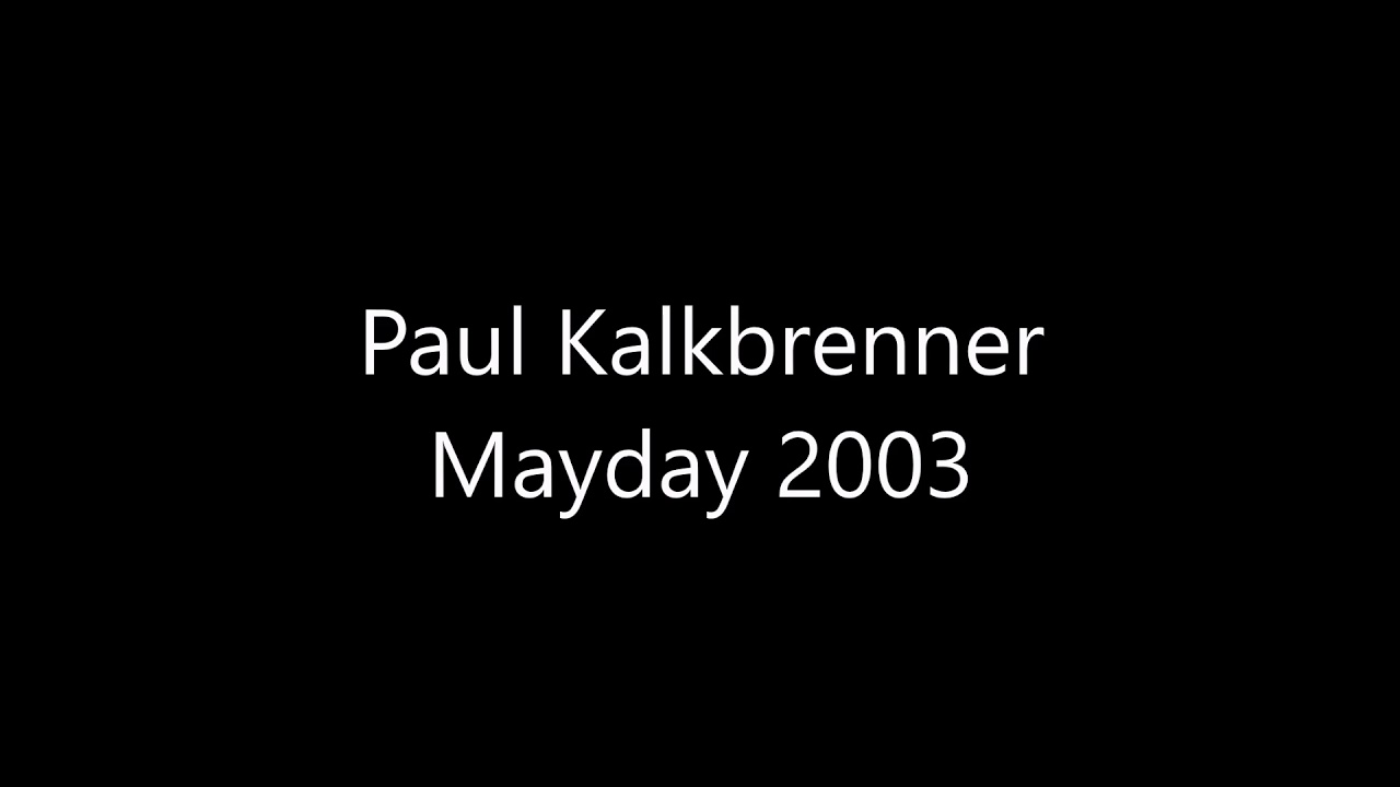 Kalkbrenner mayday 2003