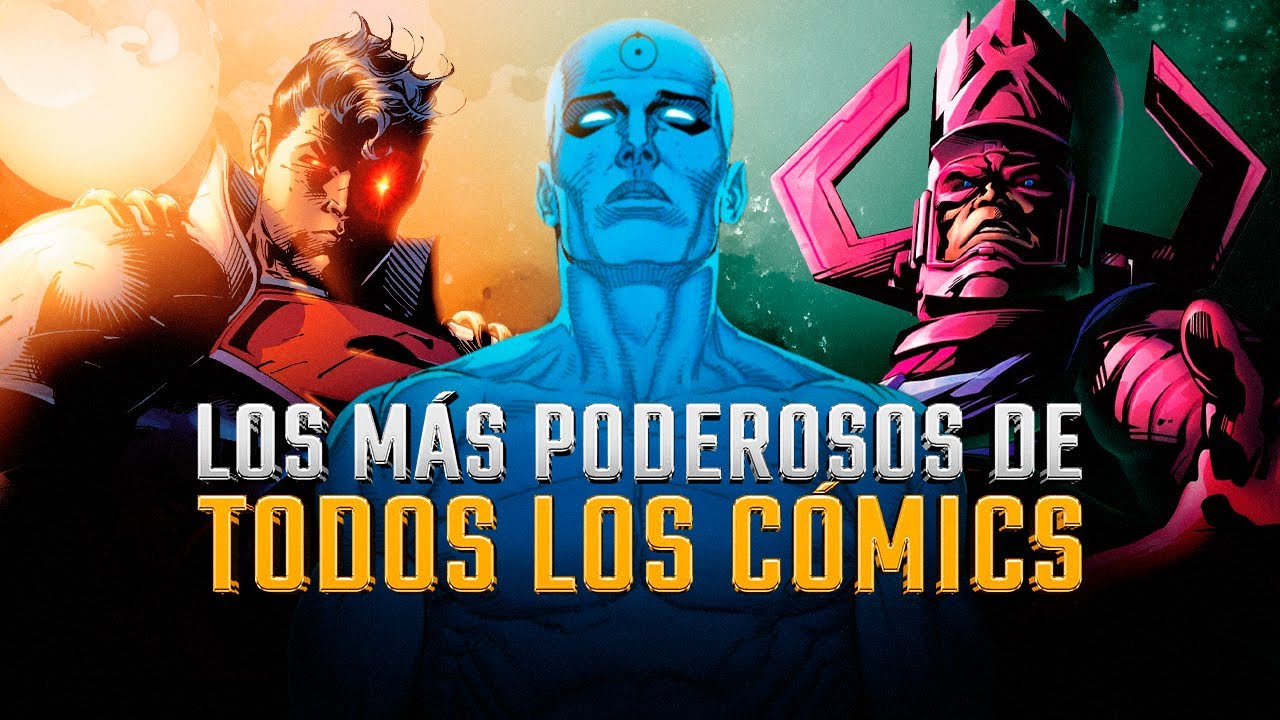 Los personajes más poderosos de TODOS los cómics - The Top Comics