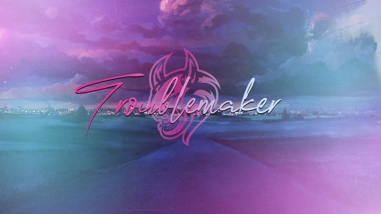Eon Orsns - Troublemaker