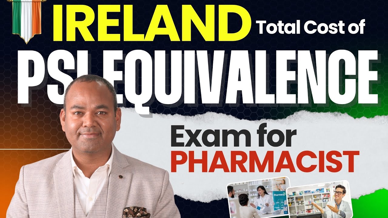 Ireland Pharmacist Exam Total Cost for Pharmacist | PSI Equivalence Exam Fees |Ireland Pharmacy Exam