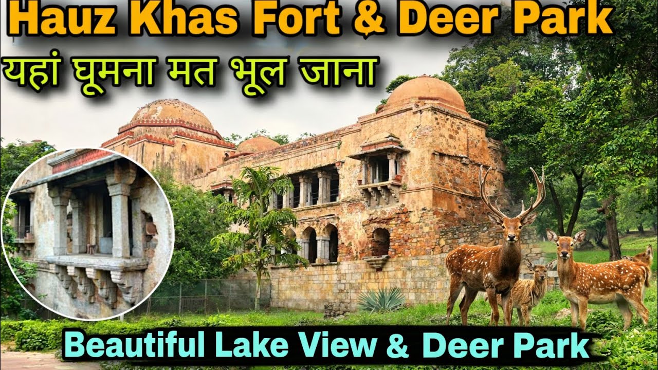 Hauz khas Fort and Deer park Delhi aaya me aaj