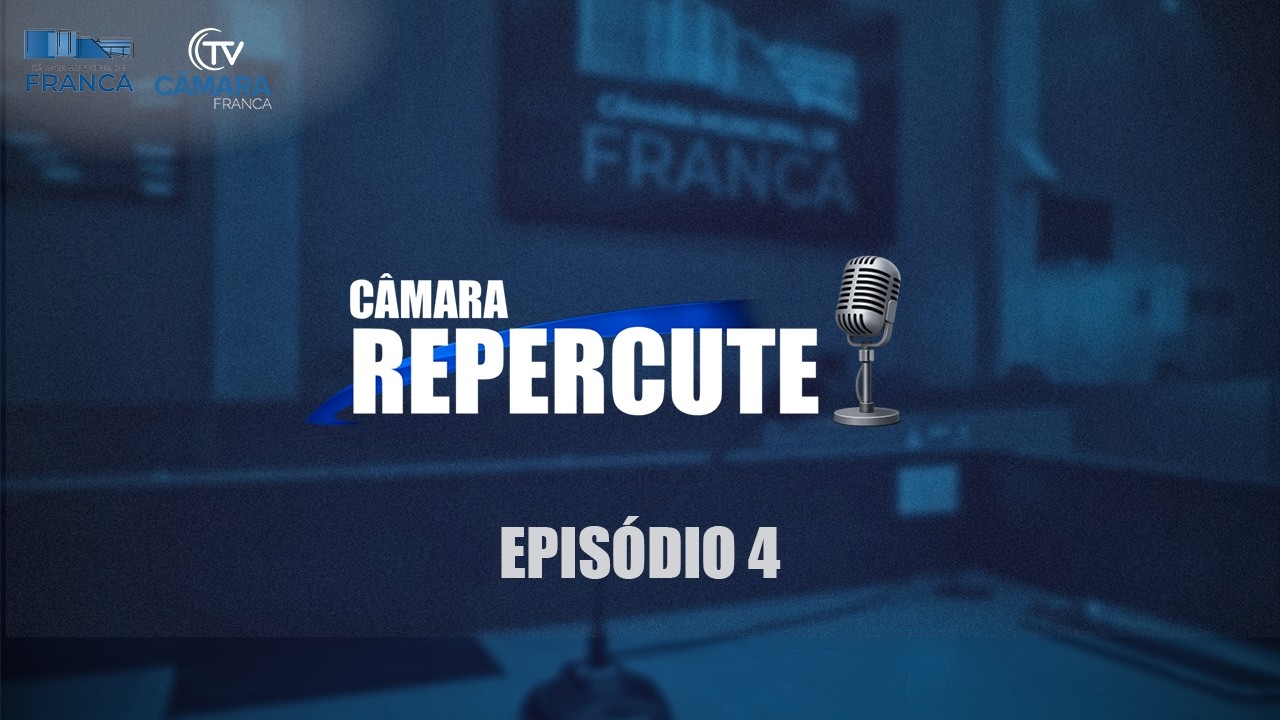 Câmara Repercute | 04: Saúde, meio ambiente e desenvolvimento urbano