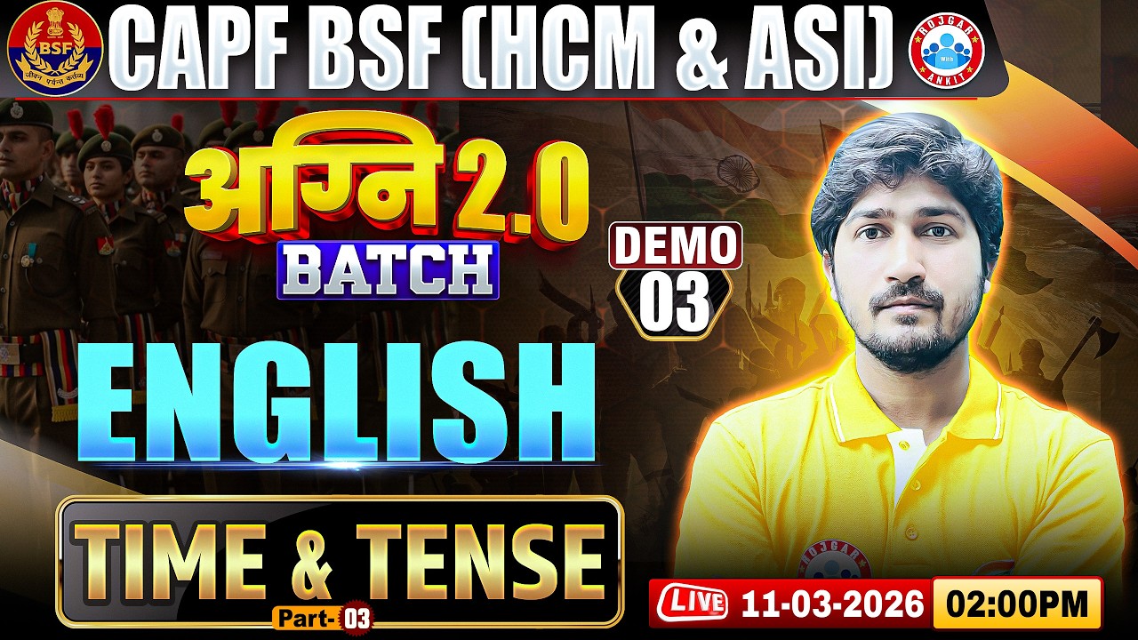 BSF HCM English Classes | Agni 2.0 Batch Demo Class | Time & Tense | English For CAPF BSF HCM & ASI