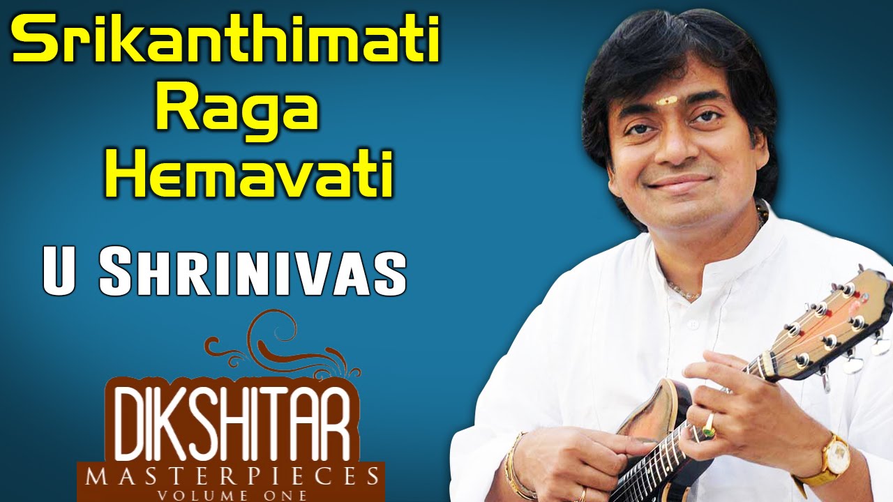 Sri Kantimathim | U Shrinivas  (Album: Dikshitar Masterpieces)