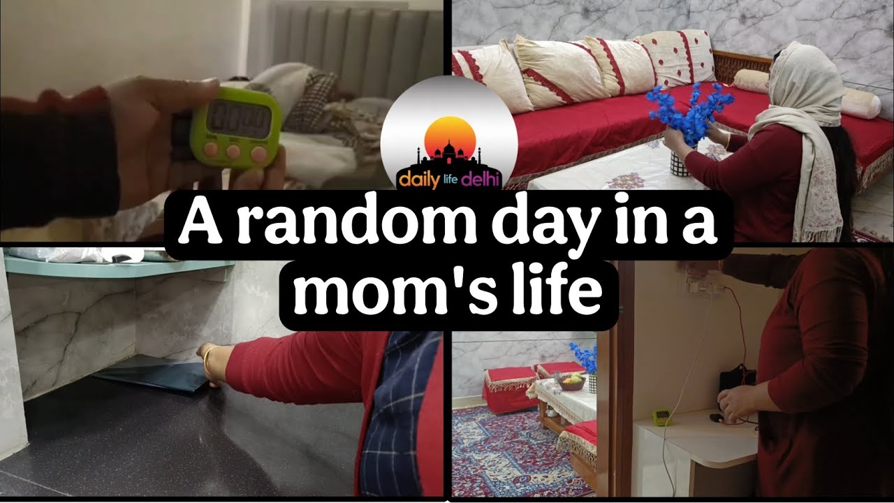 Daily routine of a mom||DailyLifeDelhi||