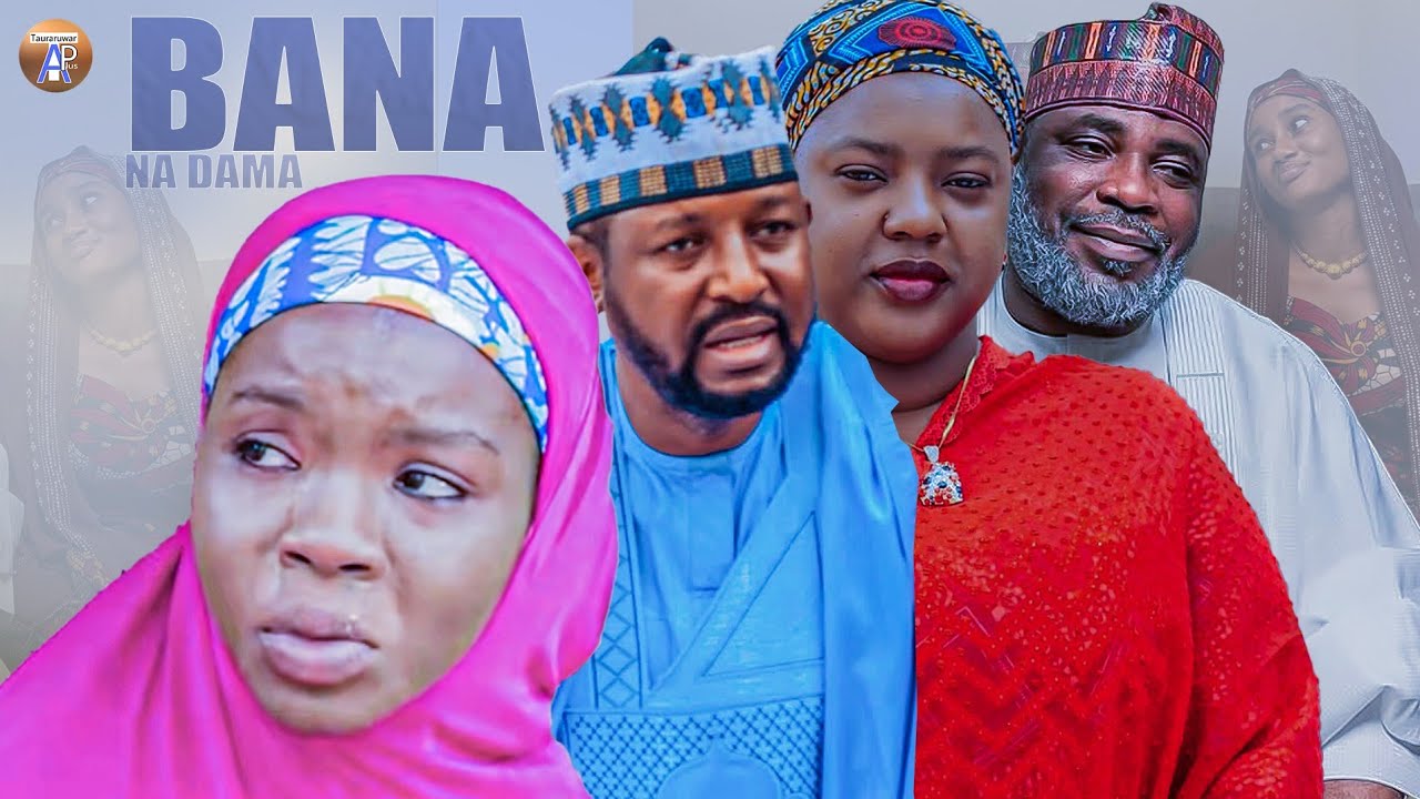 BANA NADAMA PART 1 FULL MOVIE By Tauraruwar Arewa plus 