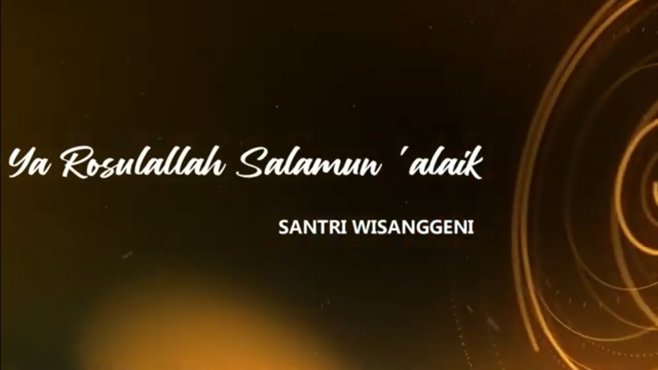 Ya Rosulalloh Salamun 'alaik ( zaman wes akhir ) - Santri Wisanggeni - Dhehan Audio