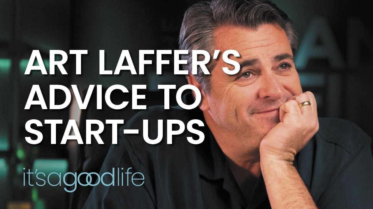 Art Laffer&rsquo;s advice to small business owners
