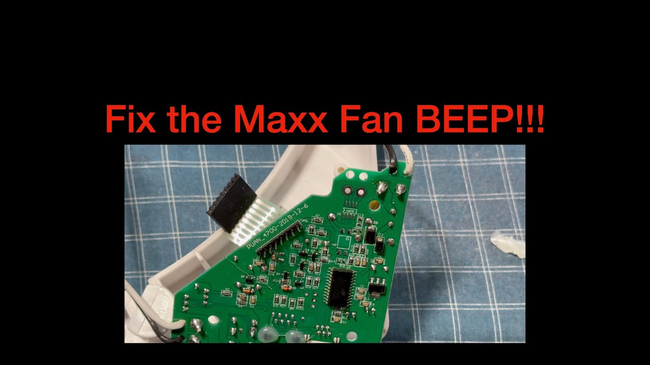 Maxx Fan Beep fixed for under $25!!!!
