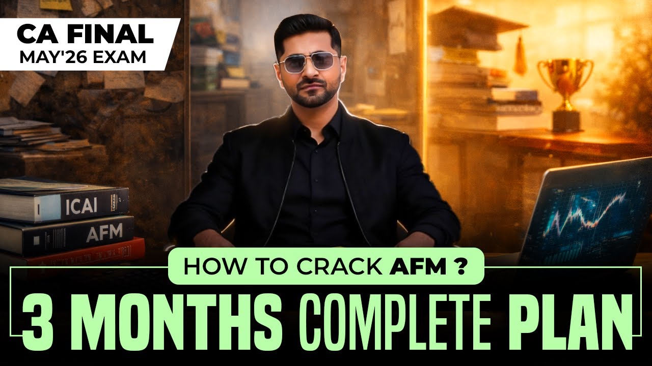 How to Revise CA Final AFM for May 2026? | 3 Revision Strategy💯 | CA Bhavin Gandhi
