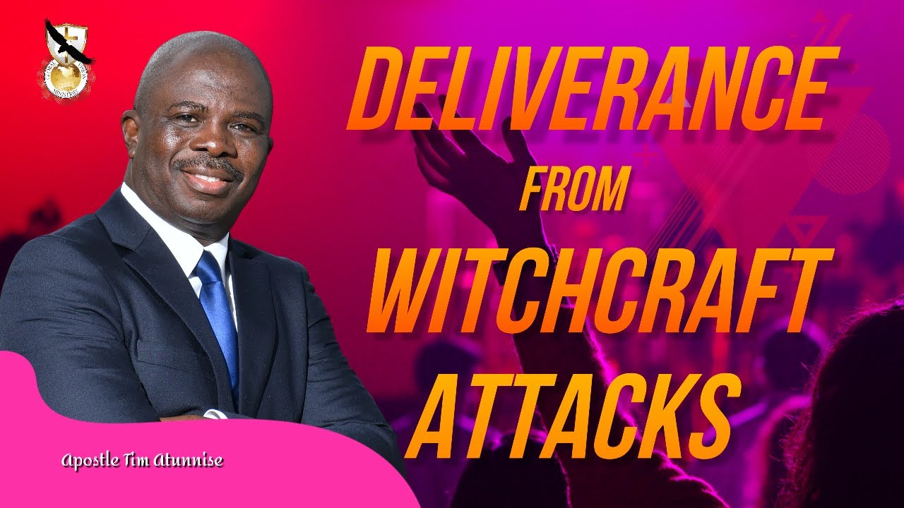 Deliverance From Witchcraft Attacks (All-Night Deliverance Service)