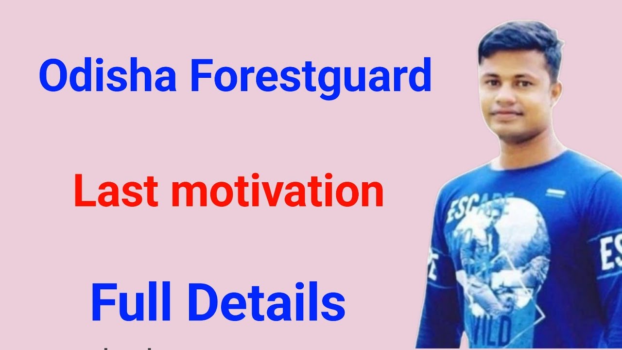 Odisha Forestguard last motivation 