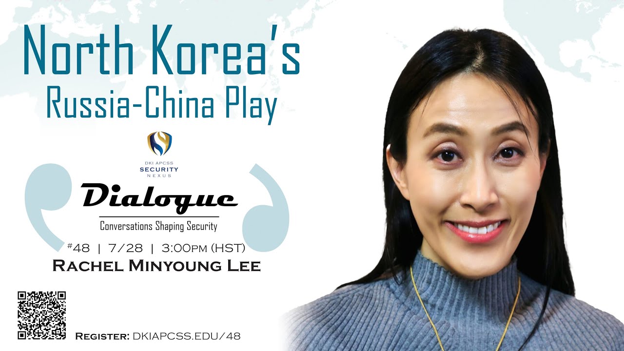 Dialogue | Episode 48 – North Korea’s Russia–China Play