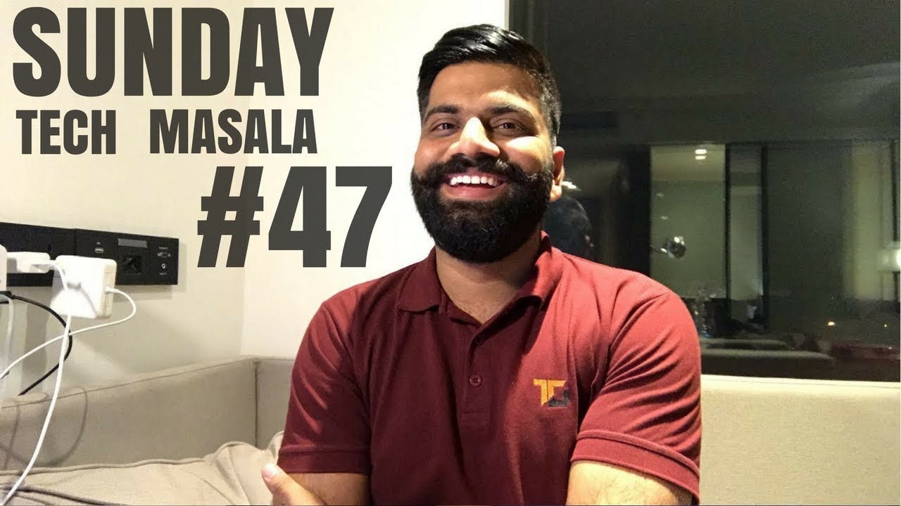 #47 Sunday Tech Masala - Long Edition