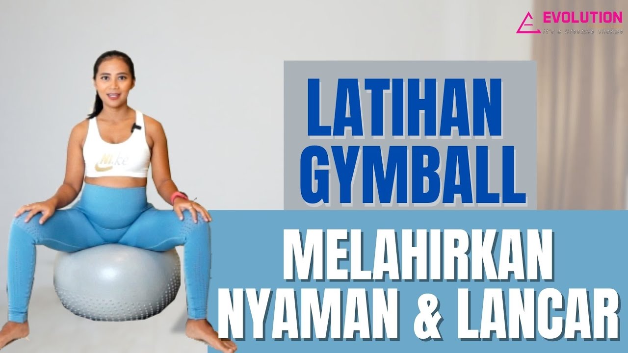 LATIHAN GYMBALL YANG MEMBUAT PERSALINAN NYAMAN&LANCAR!!!
