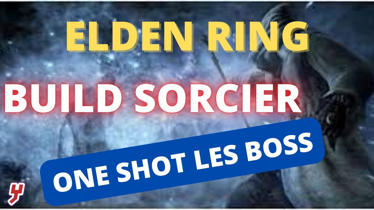 ELDEN RING - Le BUILD SORCIER  ou comment ONE SHOT des BOSS ?!