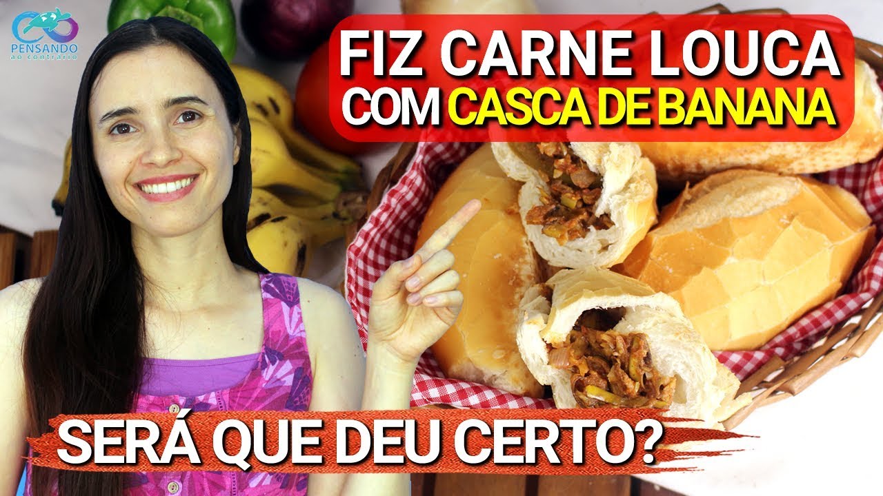 Fiz CARNE LOUCA com CASCA DE BANANA | Será que deu certo? Vegano e sustentável