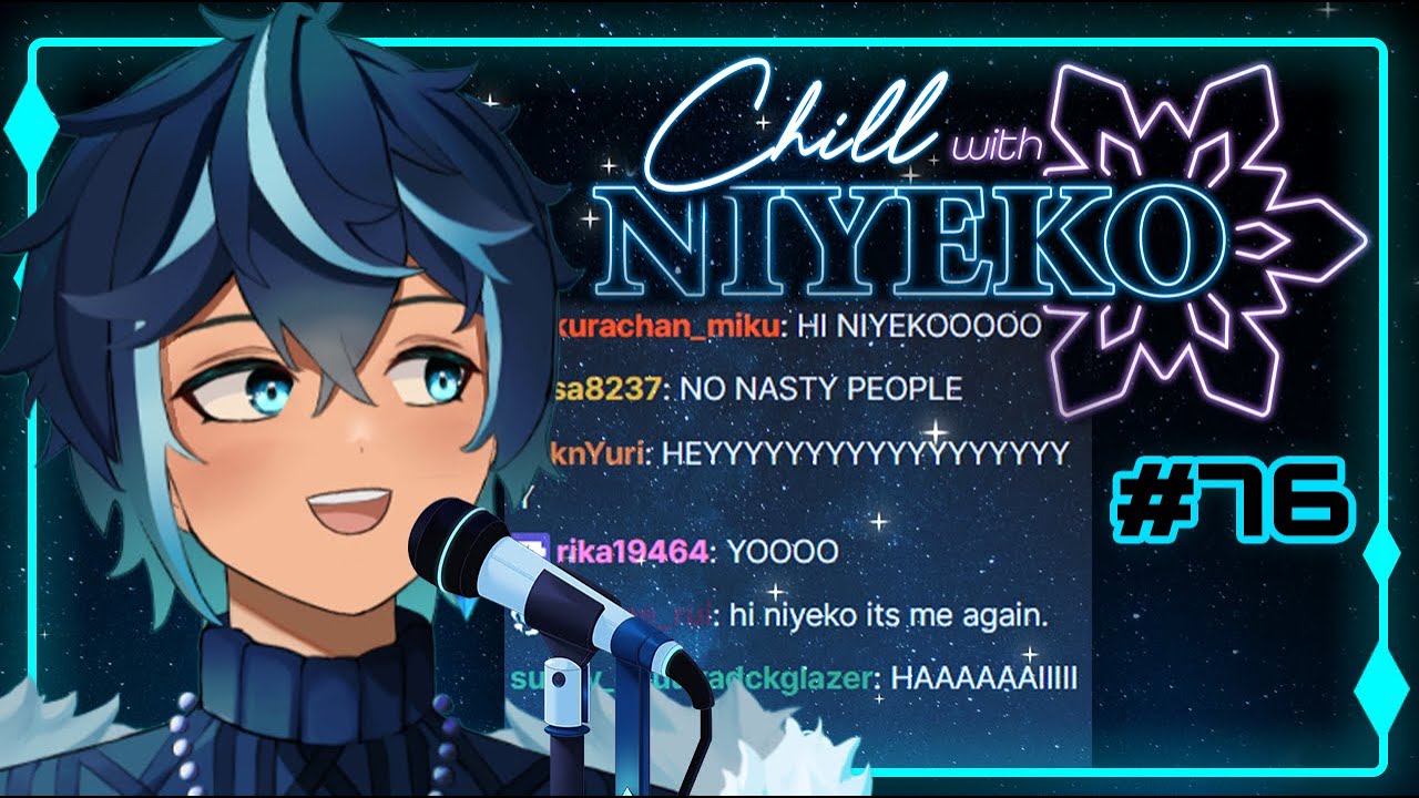❄️ Chill With Niyeko #76 |  Freaky Allegations, Marrying Chat, Meat Curtains ❄️