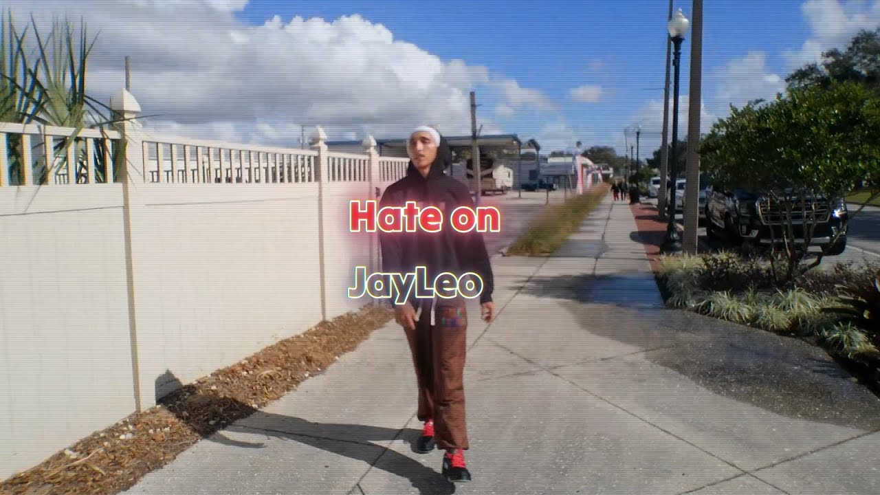 Hate On - JayLeo [Official Music Video]