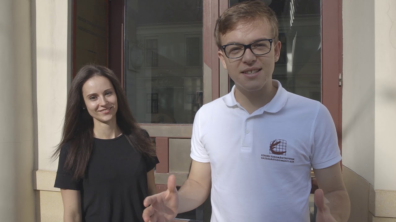 Ismerd meg az SZTE Gazdaságtudományi Kart!