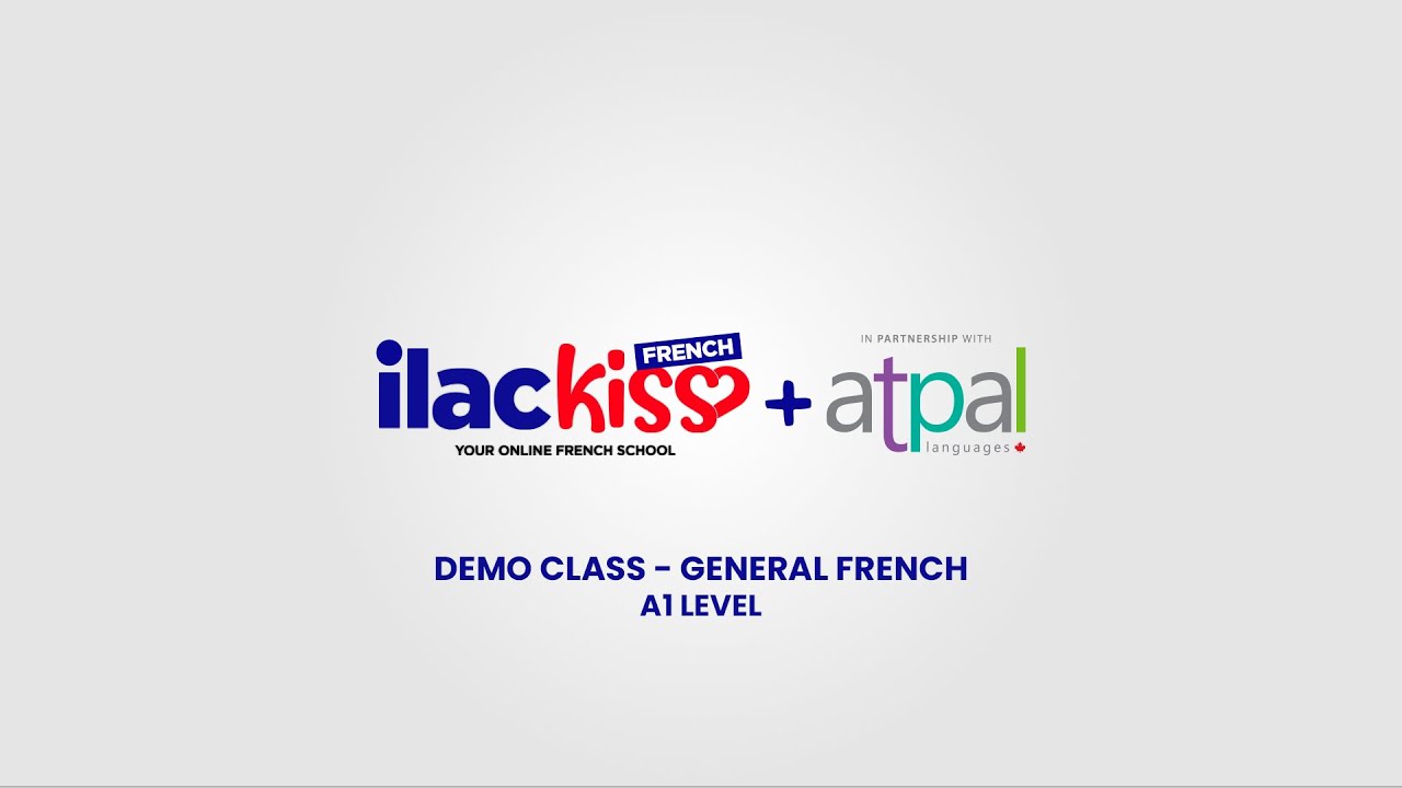 ILAC Kiss + atpal French Demo Class