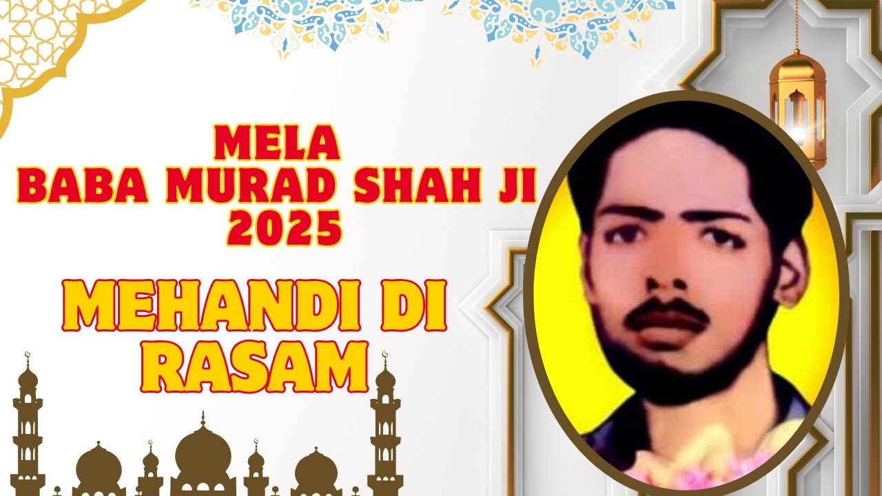 Mehandi Di Rasam at Baba Murad Shah Ji's Urs 2025 l Dera Baba Murad Shah Ji l BMS Pictures