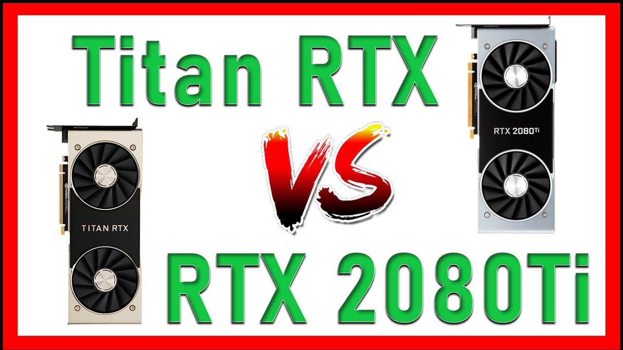 Nvidia RTX Titan vs Nvidia RTX 2080 Ti in 2023 ?