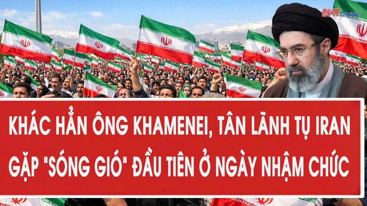 Khác hẳn ông Khamenei, tân lãnh tụ Iran gặp “sóng gió” đầu tiên ở ngày nhậm chức
