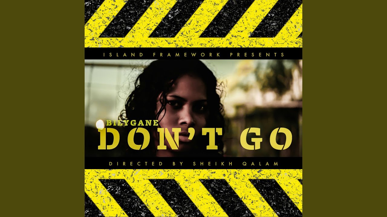 BILYGANE (DON'T GO)