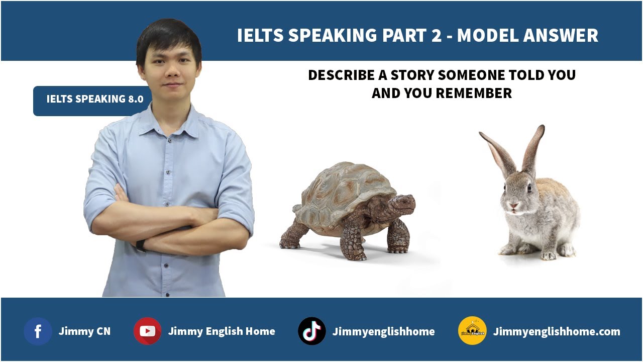 IELTS SPEAKING PART 2 - DESCRIBE A STORY SOMEONE TOLD YOU AND YOU REMEMBER