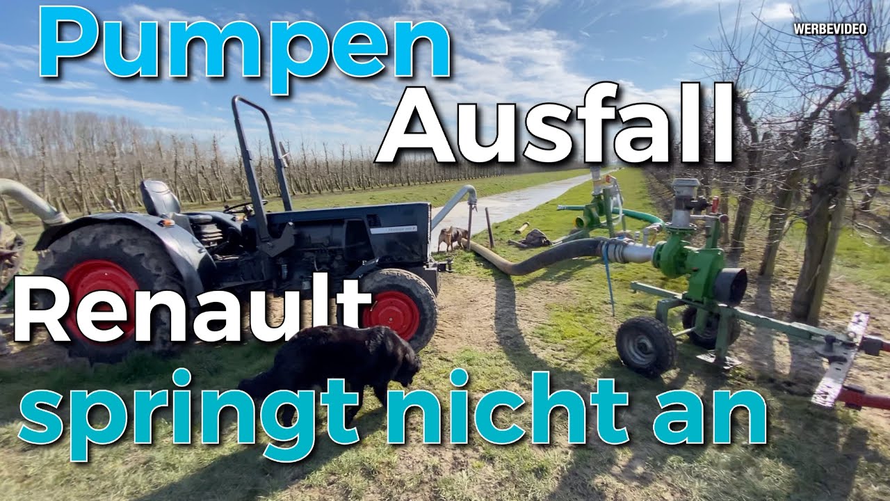 Obsthof Raddatz -Pumpe fällt in der Nacht aus I Renault R60 springt nicht an I Wasser pumpen