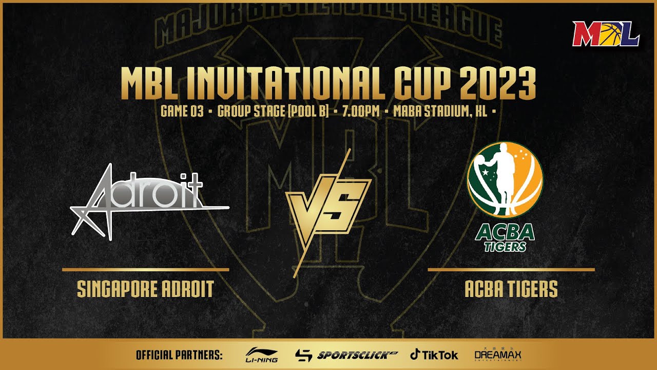 [LIVE] MBL Invitational Cup 2023 | Game 3 | Singapore Adroit vs ACBA Tigers