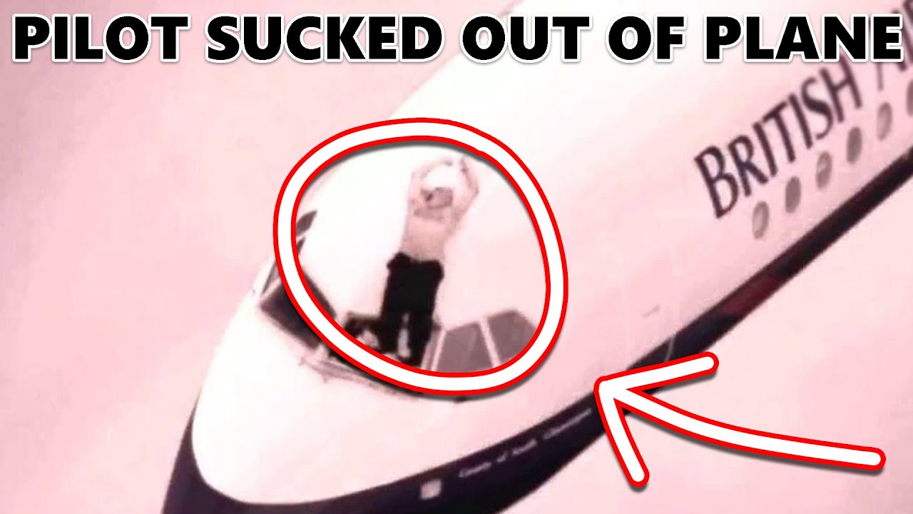 Pilot SUCKED Out of Airplane | British Airways Flight 5390