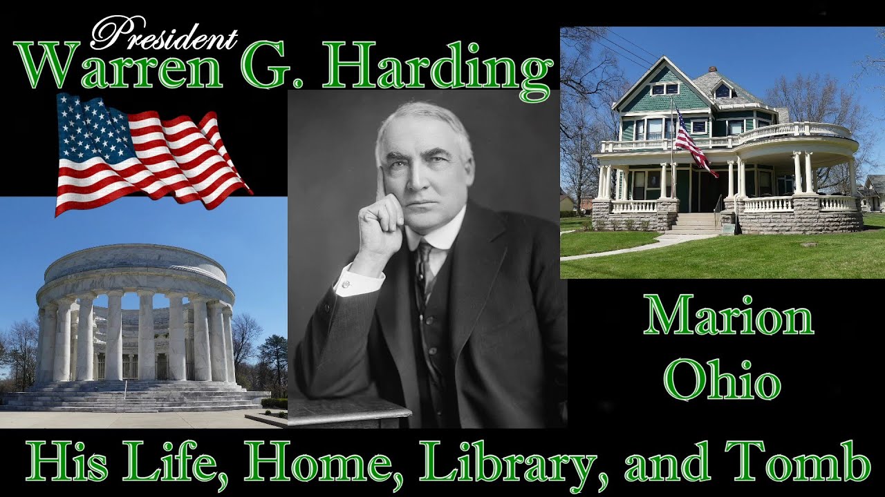 29th U.S. President, Warren G. Harding. His Life, Home, and Tomb in Marion, Ohio