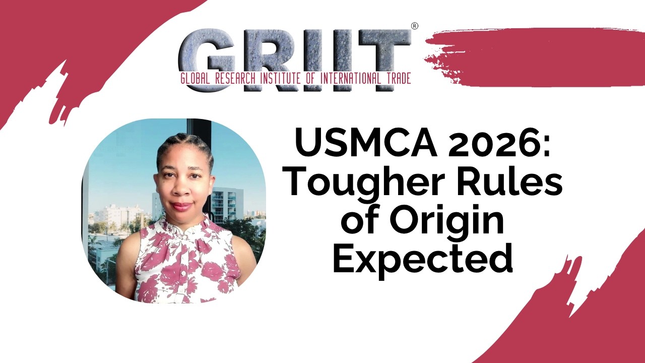 USMCA 2026: Tougher Rules of Origin Expected