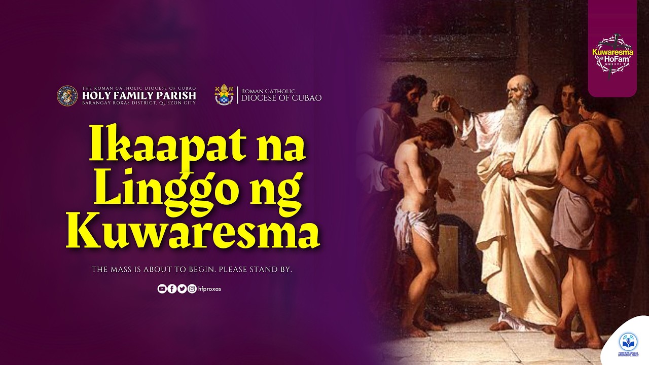 𝗟𝗜𝗩𝗘 𝗡𝗢𝗪 | Ikaapat na Linggo ng Kuwaresma