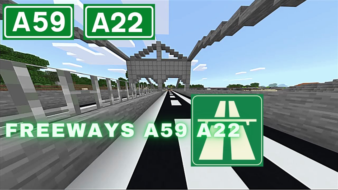 Minecraft Freeways!, A59 and A22, server DERA w/Sniperaleyt