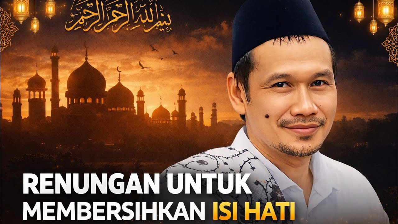 NGAJI GUS BAHA//RENUNGAN UNTUK MEMBERSIHKAN ISI HATI.