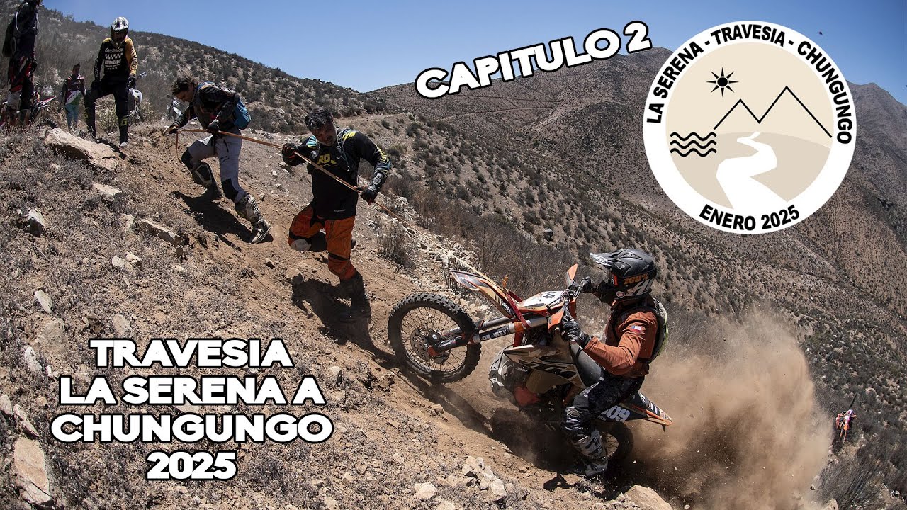 Traves&iacute;a Enduro La Serena a Chungungo 2025 - Cap&iacute;tulo 2