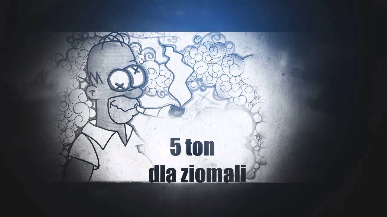 5ton - Dla Ziomali