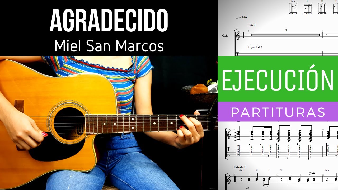 AGRADECIDO - MIEL SAN MARCOS - GUITARRA ACÚSTICA COVER - TABS Y PARTITURAS