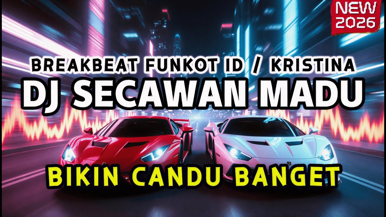 DJ SECAWAN MADU - KRISTINA (BREAKBEAT FUNKOT 2026) FULL BASS BIKIN CANDU!