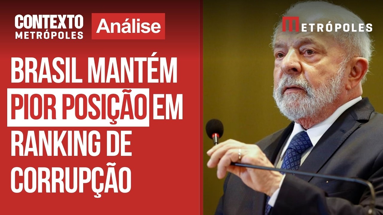 Master e emendas: Brasil mantém a pior posição em ranking de corrupção
