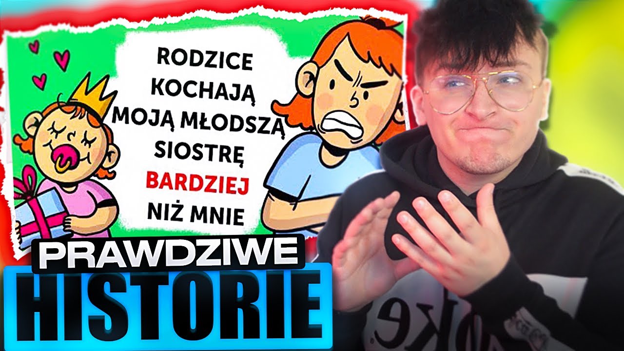 RODZICE KOCHAJĄ MOJĄ MŁODSZĄ SIOSTRĘ BARDZIEJ NIŻ MNIE *GŁUPKI*